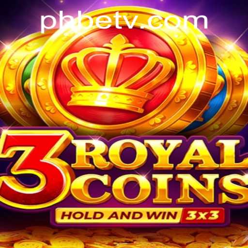 Exploring the Thrilling World of 3RoyalCoins with PhBet